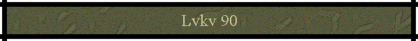 Lvkv 90