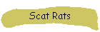 Scat Rats