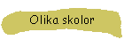 Olika skolor