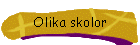 Olika skolor