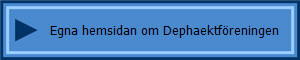 Egna hemsidan om Dephaektfreningen