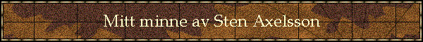 Mitt minne av Sten Axelsson